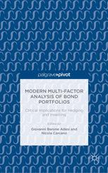 Modern Multifactor Analysis Of Bond Portfolios Critical Implications For Hedging And Investing 1st Edition Giovanni Barone Adesi