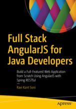 Full Stack Angularjs For Java Developers Build A Fullfeatured Web Application From Scratch Using Angularjs With Spring Restful 1st Edition Ravi Kant Soni Auth