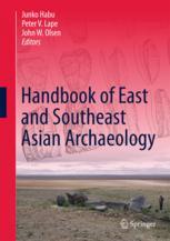 Handbook Of East And Southeast Asian Archaeology 1st Edition Junko Habu