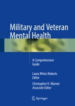 Military And Veteran Mental Health A Comprehensive Guide 1st Edition Laura Weiss Roberts