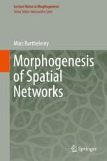 Morphogenesis Of Spatial Networks 1st Edition Marc Barthelemy Auth