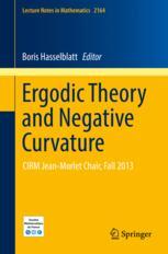 Ergodic Theory And Negative Curvature Cirm Jeanmorlet Chair Fall 2013 1st Edition Boris Hasselblatt Eds