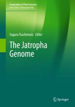 The Jatropha Genome 1st Edition Suguru Tsuchimoto Eds