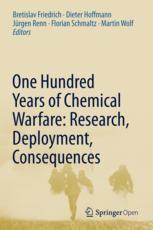 One Hundred Years Of Chemical Warfare Research Deployment Consequences 1st Edition Bretislav Friedrich