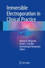 Irreversible Electroporation In Clinical Practice 1st Edition Martijn R Meijerink