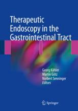 Therapeutic Endoscopy In The Gastrointestinal Tract 1st Edition Georg Khler