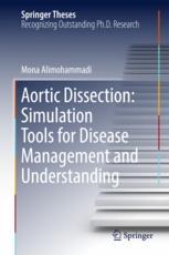 Aortic Dissection Simulation Tools For Disease Management And Understanding 1st Edition Mona Alimohammadi Auth