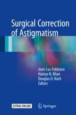 Surgical Correction Of Astigmatism 1st Edition Jeanluc Febbraro