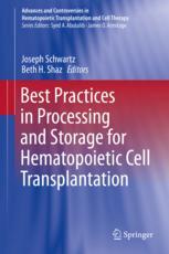 Best Practices In Processing And Storage For Hematopoietic Cell Transplantation 1st Edition Joseph Schwartz