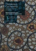 Gendered Citizenship Manifestations And Performance 1st Edition Bishnupriya Dutt