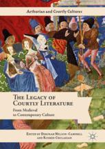 The Legacy Of Courtly Literature From Medieval To Contemporary Culture 1st Edition Deborah Nelsoncampbell