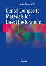 Dental Composite Materials For Direct Restorations 1st Edition Vesna Miletic Eds