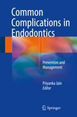 Common Complications In Endodontics Prevention And Management 1st Edition Priyanka Jain Eds