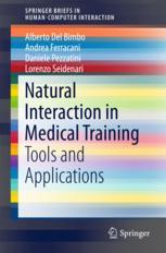Natural Interaction In Medical Training Tools And Applications 1st Edition Alberto Del Bimbo