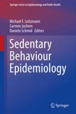 Sedentary Behaviour Epidemiology 1st Edition Michael F Leitzmann