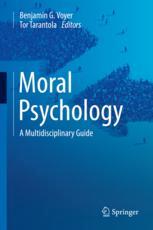 Moral Psychology A Multidisciplinary Guide 1st Edition Benjamin G Voyer