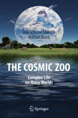 The Cosmic Zoo Complex Life On Many Worlds 1st Edition Dirk Schulzemakuch