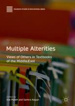 Multiple Alterities Views Of Others In Textbooks Of The Middle East 1st Edition Elie Podeh