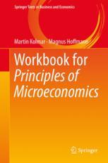 Workbook For Principles Of Microeconomics 1st Edition Martin Kolmar