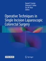 Operative Techniques In Single Incision Laparoscopic Colorectal Surgery 1st Edition Daniel P Geisler