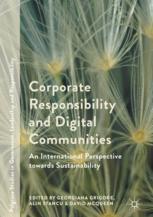 Corporate Responsibility And Digital Communities An International Perspective Towards Sustainability 1st Edition Georgiana Grigore