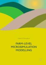 Farmlevel Microsimulation Modelling 1st Edition Cathal Odonoghue Auth