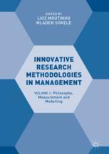 Innovative Research Methodologies In Management Volume I Philosophy Measurement And Modelling 1st Edition Luiz Moutinho