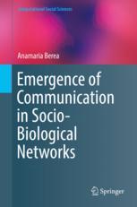 Emergence Of Communication In Sociobiological Networks 1st Edition Anamaria Berea Auth