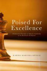 Poised For Excellence Fundamental Principles Of Effective Leadership In The Boardroom And Beyond 1st Edition Karima Mariamaarthur Auth