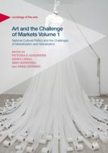 Art And The Challenge Of Markets Volume 1 National Cultural Politics And The Challenges Of Marketization And Globalization 1st Edition Victoria D Alexander