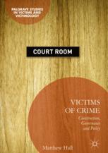 Victims Of Crime Construction Governance And Policy 1st Edition Matthew Hall Auth