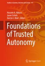 Foundations Of Trusted Autonomy 1st Edition Hussein A Abbass