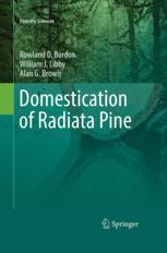 Domestication Of Radiata Pine 1st Edition Rowland Burdon William Libby