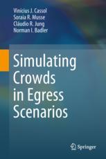 Simulating Crowds In Egress Scenarios 1st Edition Vincius J Cassol