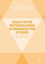 Qualitative Methodologies In Organization Studies Volume I Theories And New Approaches 1st Edition Malgorzata Ciesielska