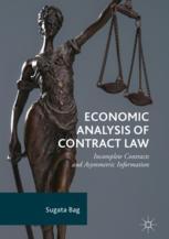 Economic Analysis Of Contract Law Incomplete Contracts And Asymmetric Information 1st Edition Sugata Bag Auth