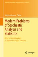 Modern Problems Of Stochastic Analysis And Statistics Selected Contributions In Honor Of Valentin Konakov 1st Edition Vladimir Panov Eds