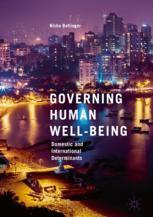 Governing Human Wellbeing Domestic And International Determinants 1st Edition Nisha Bellinger Auth