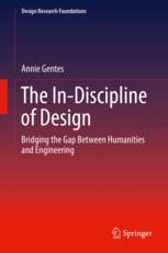 The Indiscipline Of Design Bridging The Gap Between Humanities And Engineering 1st Edition Annie Gentes