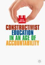 Constructivist Education In An Age Of Accountability 1st Edition David W Kritt Eds