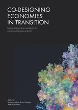 Codesigning Economies In Transition Radical Approaches In Dialogue With Contemplative Social Sciences 1st Edition Vincenzo Mario Bruno Giorgino