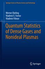 Quantum Statistics Of Dense Gases And Nonideal Plasmas 1st Edition Werner Ebeling