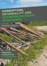 Corruption Informality And Entrepreneurship In Romania 1st Edition Roxana Bratu Auth