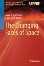 The Changing Faces Of Space 1st Edition Maria Teresa Catena Felice Masi Eds