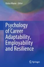 Psychology Of Career Adaptability Employability And Resilience 1st Edition Kobus Maree Eds