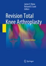 Revision Total Knee Arthroplasty 2nd Edition James V Bono Richard D Scott Eds