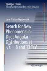 Search For New Phenomena In Dijet Angular Distributions At S 8 And 13 Tev 1st Edition Lene Kristian Bryngemark Auth