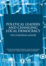 Political Leaders And Changing Local Democracy The European Mayor 1st Edition Hubert Heinelt