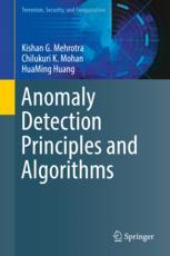Anomaly Detection Principles And Algorithms 1st Edition Kishan G Mehrotra