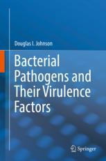 Bacterial Pathogens And Their Virulence Factors 1st Edition Douglas I Johnson Auth